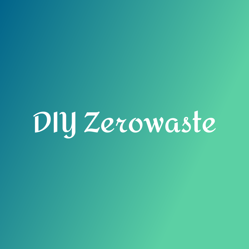 DIY Zerowaste